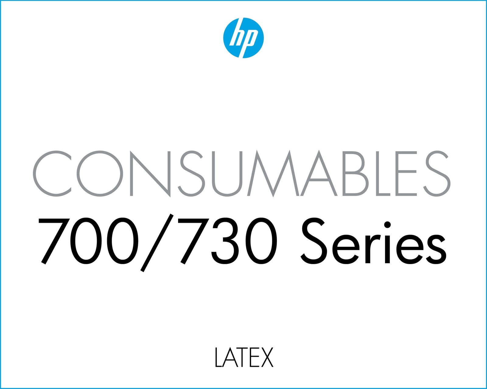 HP Latex 700 / 730 Consumables for maintaining and enhancing performance of HP printers.