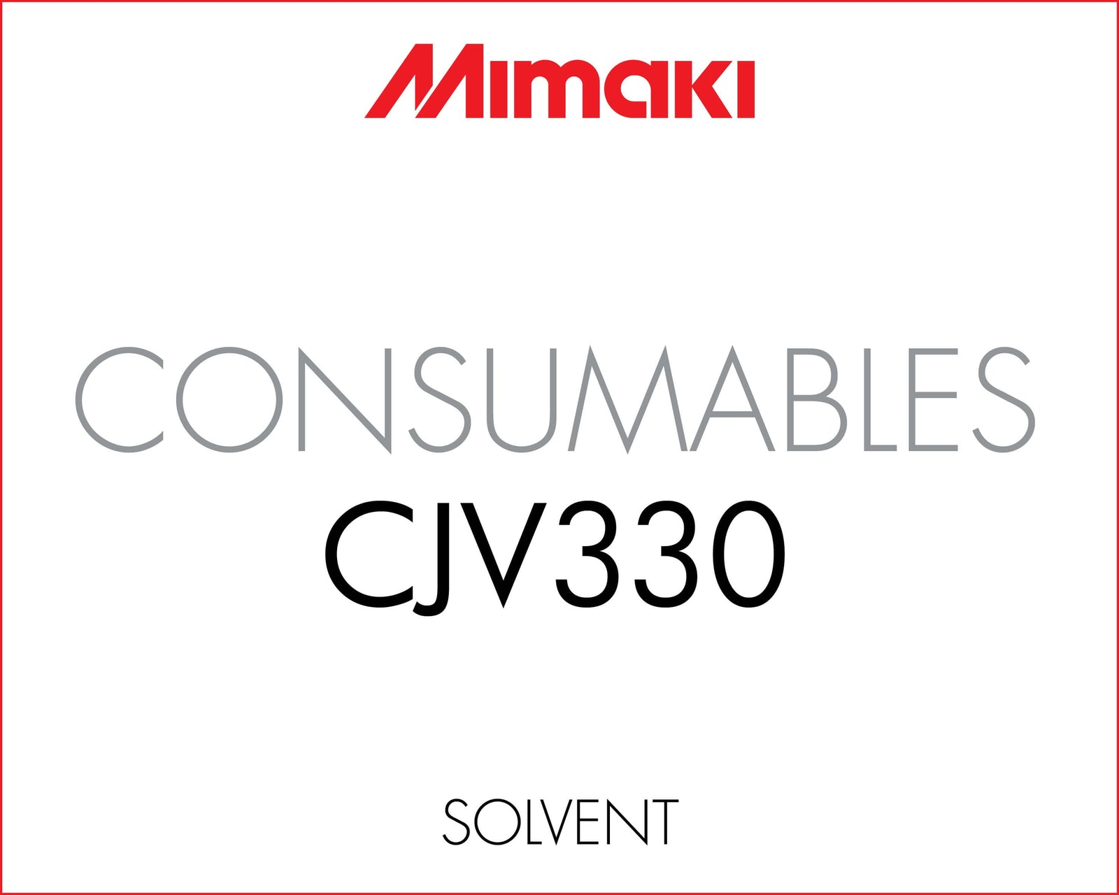 Mimaki CJV330 Consumables