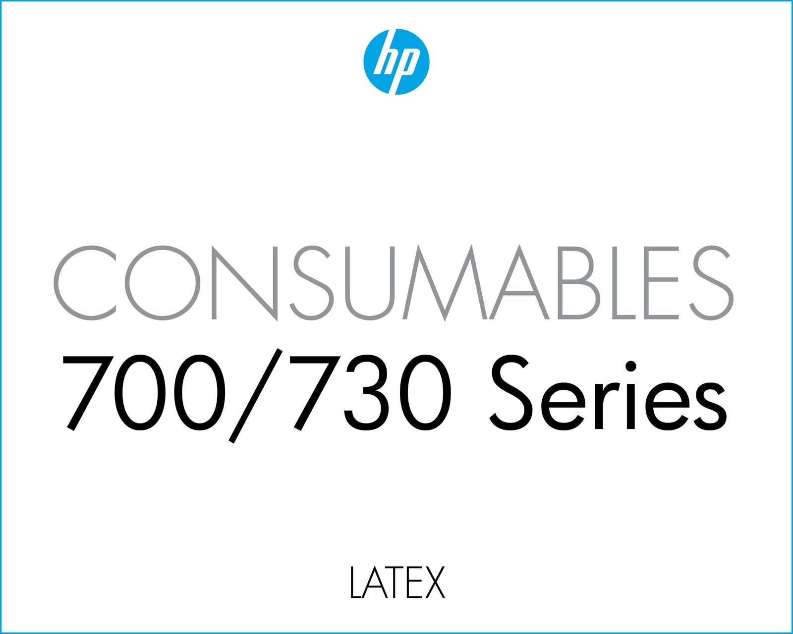 HP Latex 700 / 730 Consumables