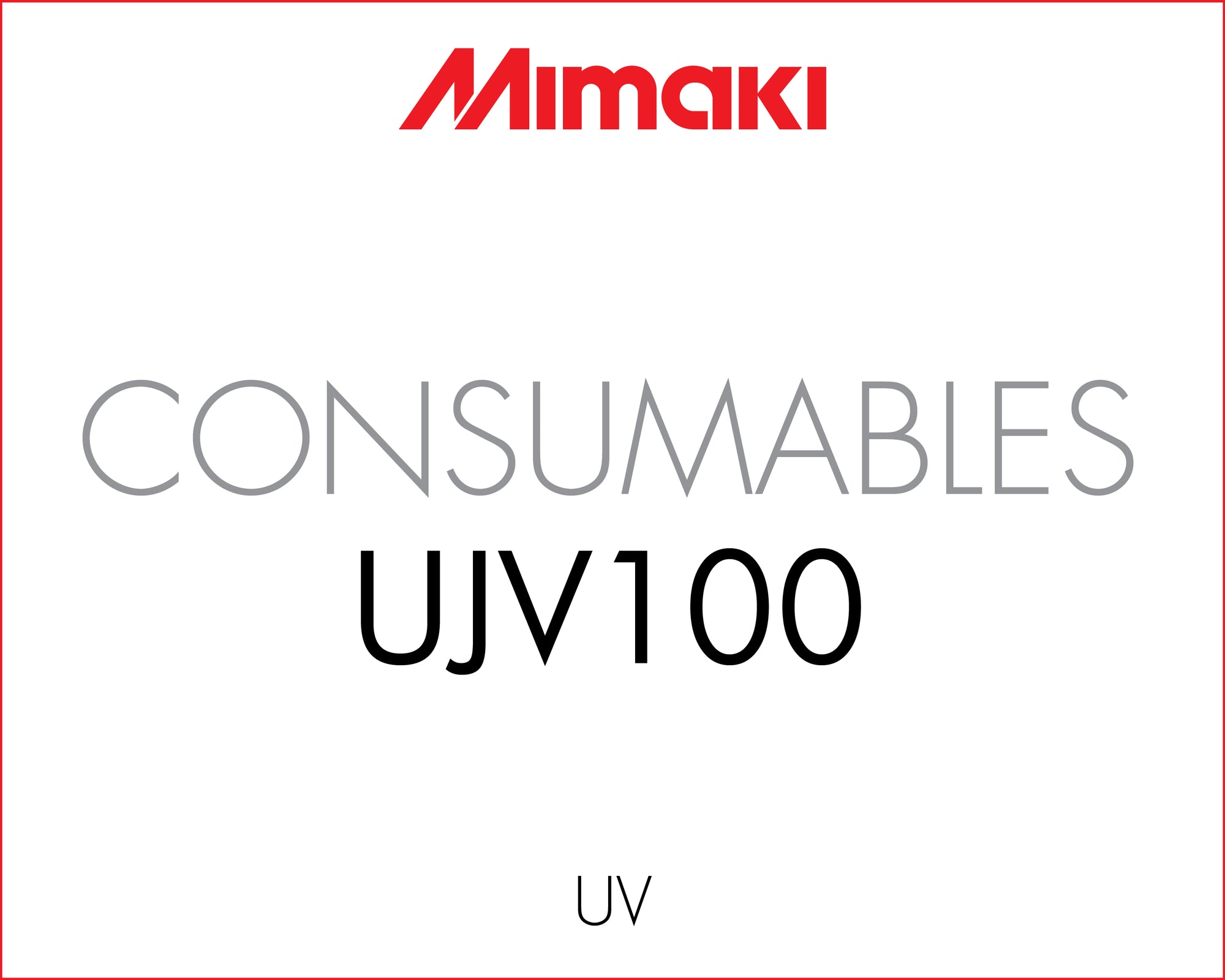 Mimaki UJV100 Consumables